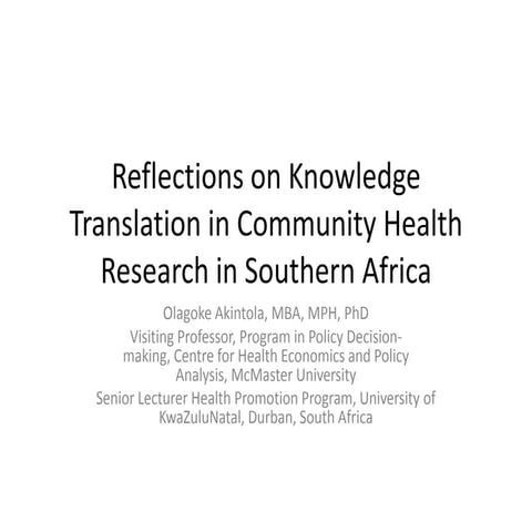 Olagoke Akintola: Reflections on Knowledge Translation in Community Health Research in Southern Africa