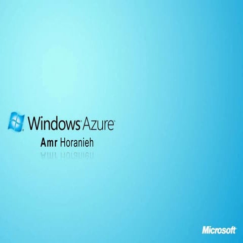 Windows Azure By Amr Horanieh