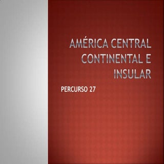 América central continental e insular