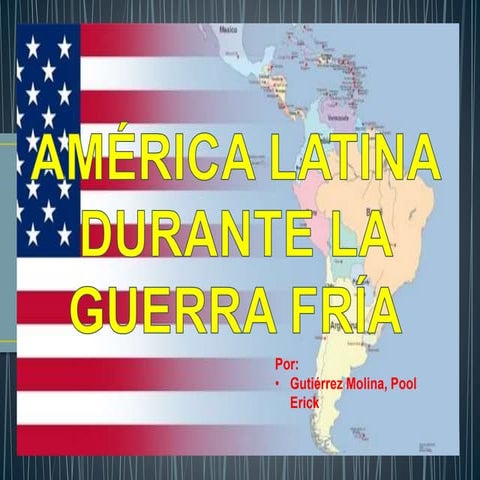 América Latina durante la Guerra Fría | PPTX