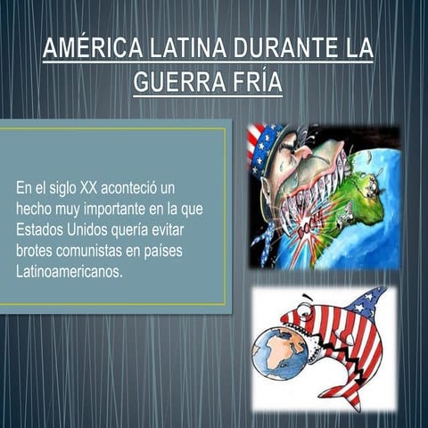 América latina durante la guerra fría | PPTX
