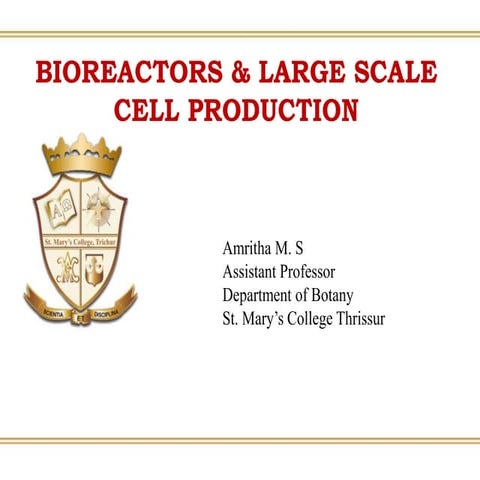 Botany:Bioreactors & Large Scale  Cell Production