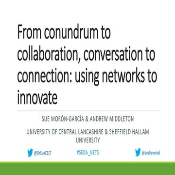 From conundrum to collaboration, conversation to connection: using networks to innovate