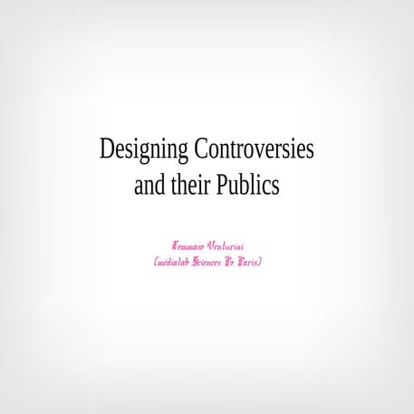 Designing Controversies for the Public