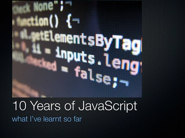 10 Years of JavaScript