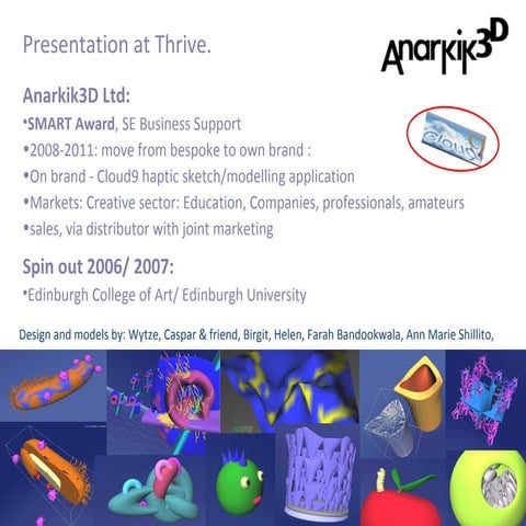 Anarkik3D presentation at Thrive 11022110
