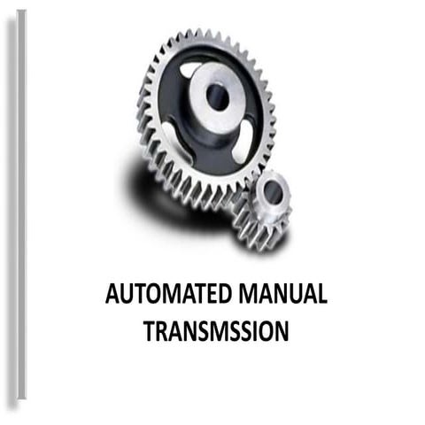 AUTOMATED MANUAL TRANSMISSION