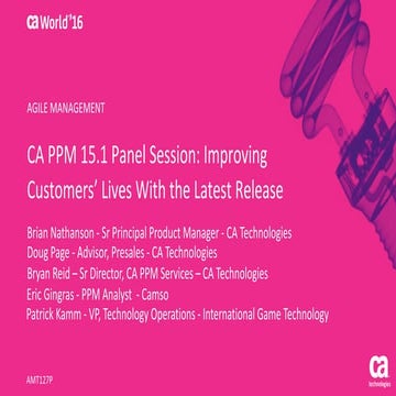 CA PPM 15.1 Panel Session: Improving Customers’ Lives With the Latest Release