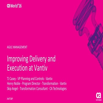 Improving Delivery and Execution at Vantiv