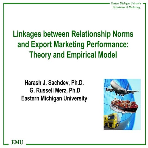 Linkages between Relationship Norms and Export Marketing Performance: Theory ...