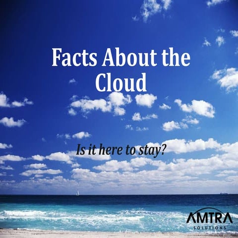 AMTRA Solutions.  Facts about the cloud