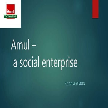 Amul – as a social enterprise by: sam symon