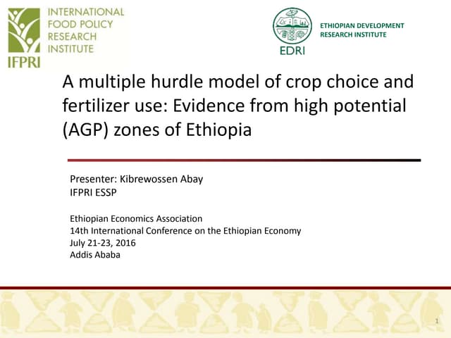 A multiple hurdle model of crop choice and fertilizer use: Evidence from high potential (AGP) zones of Ethiopia