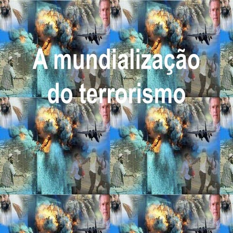 A mundialização do terrorismo cris, chico, vanessa
