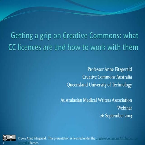 Getting a Grip on Creative Commons:  What CC licences are and how to work wit...