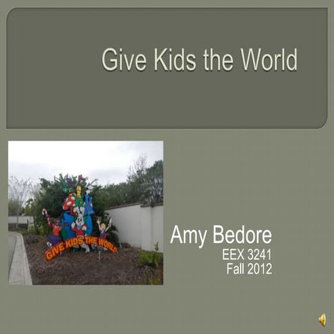Give Kids the World Service Learning Presentation