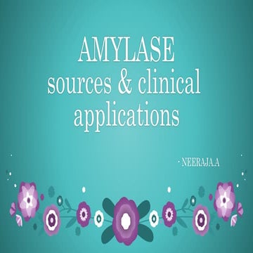 Amylase (enzyme) - sources & its applications