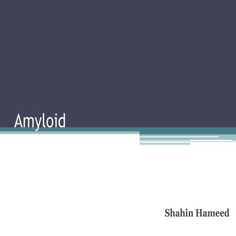 Amyloid