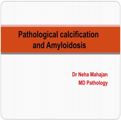 Amyloidosis and pathological calcification