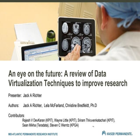 An Eye on the Future A Review of Data Virtualization Techniques to Improve Re...