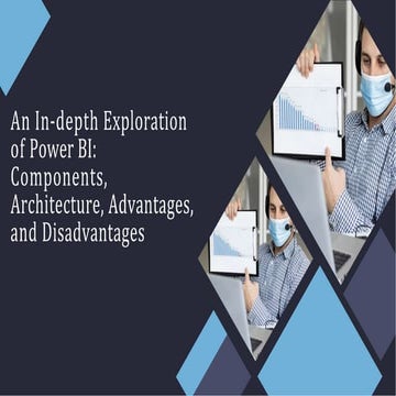 an-in-depth-exploration-of-power-bi-components-architecture-advantages-and-di...