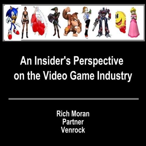 An Insider's Perspective of the Video Game Industry