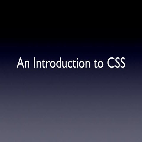An Introduction to CSS | PPT