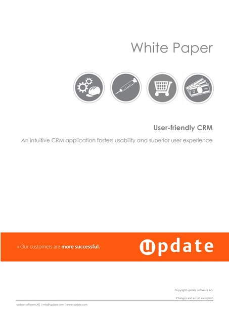 An intuitive CRM Application fosters usability and user experience