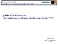 ¿Aún son necesarias las políticas y acciones de difusión de las TIC?