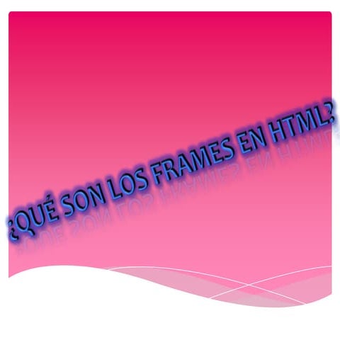 Tipos de frames | PPTX