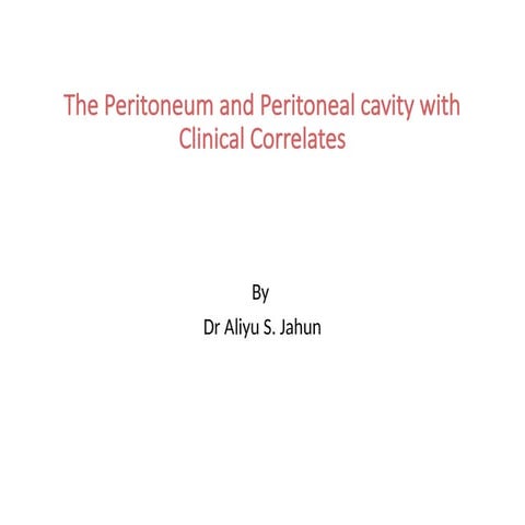 ANA 204 The Peritoneum.pptx by Dr Aliyu S Jahun