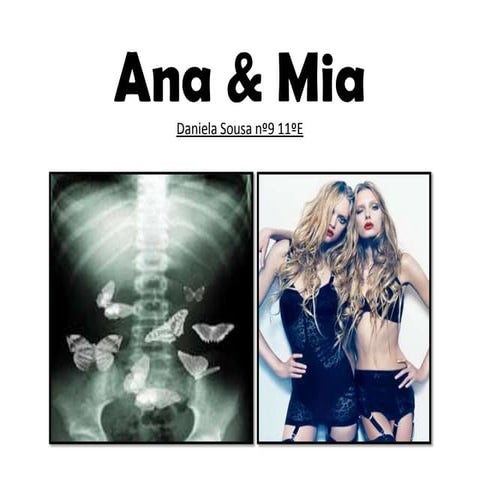 Ana and mia 