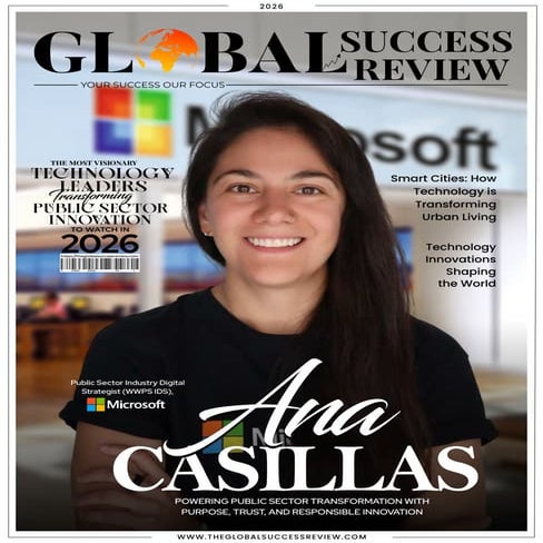 The Global Success Review Magazine: Ana Casillas For The Most Visionary ...