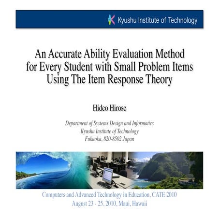 An accurate ability evaluation method for every student with small problem it...