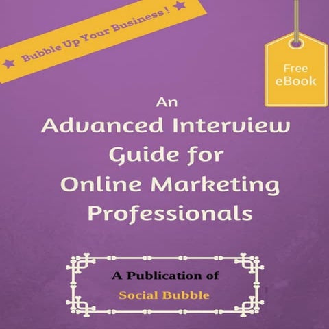 An advanced interview guide for online marketing professionals