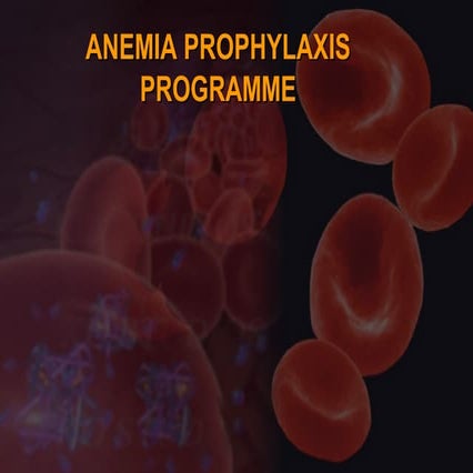 Anaemia prophylaxis programme