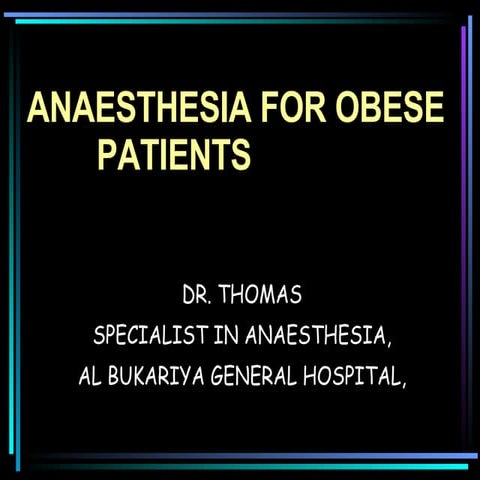 Anaesthesia For Obese Patient