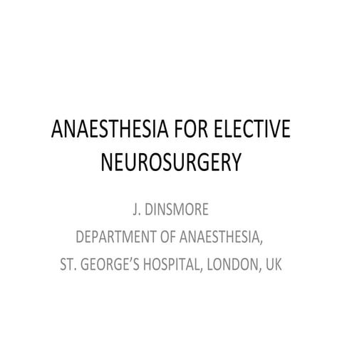 Anaesthesia for elective neurosurgery   journal (zuhura)