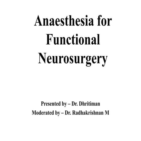 Anaesthesia for functional neurosurgery