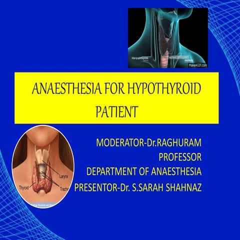 Anaesthesia for hypothyroid patient