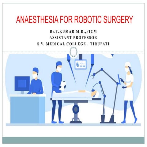 Anaesthesia for robotic surgery