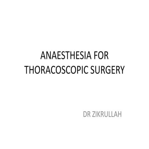 Anaesthesia for thoracoscopic surgery