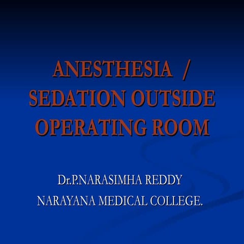Anaesthesia outside operating room