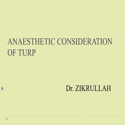 Anaesthetic consideration of TURP