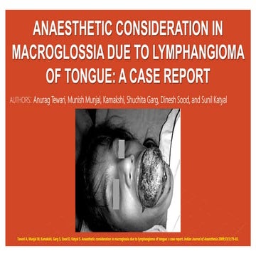 ANAESTHETIC CONSIDERATION IN MACROGLOSSIA DUE TO LYMPHANGIOMA OF TONGUE