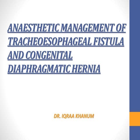 Anaesthetic management of tracheoesophageal fistula and congenital diaphragmatic