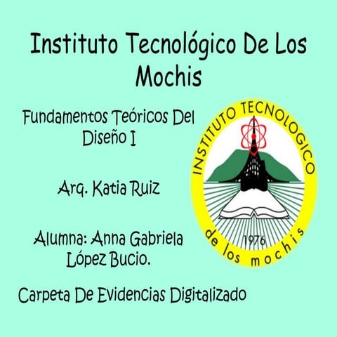 fundamentos teoricos del diseño, actividades realizadas en la unidad I, teori...