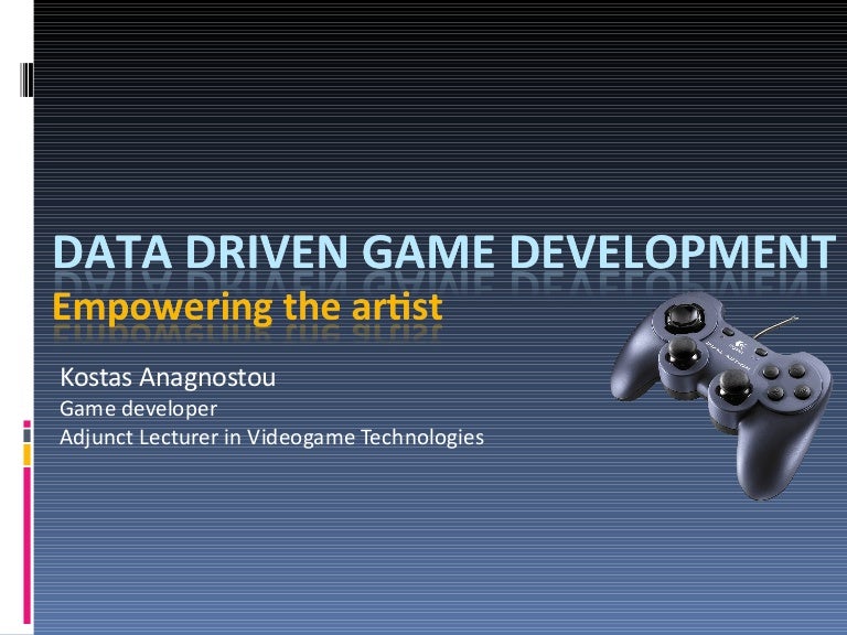 Data Driven Game development