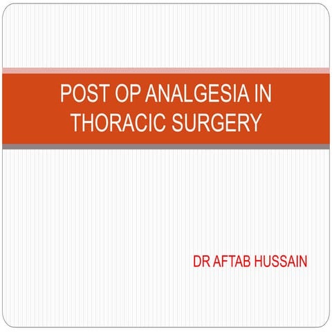 Analgesia in thoracic surgery.