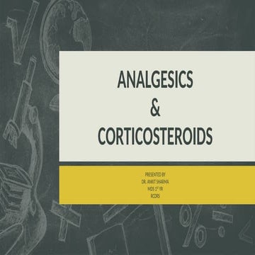 ANALGESICS & CORTICOSTEROIDS IN DENTISTRY